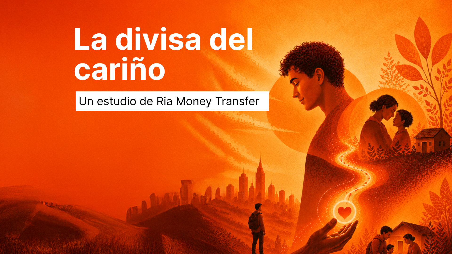 La divisa del cariño: El lado humano de las remesas